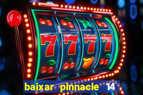 baixar pinnacle 14 via torrent